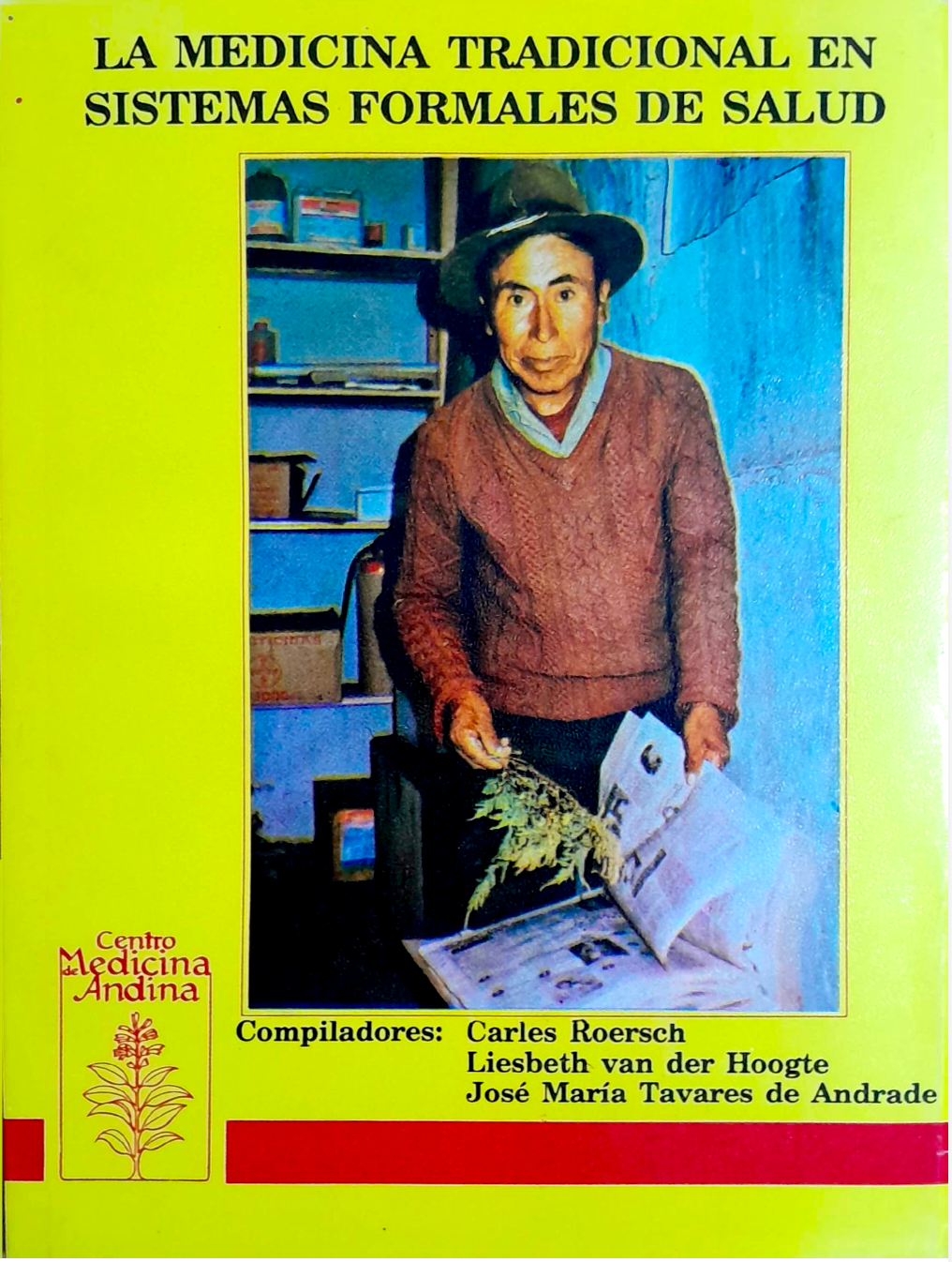 Portada de La medicina tradicional en sistemas formales de salud, editado por el Centro de Medicina Andina